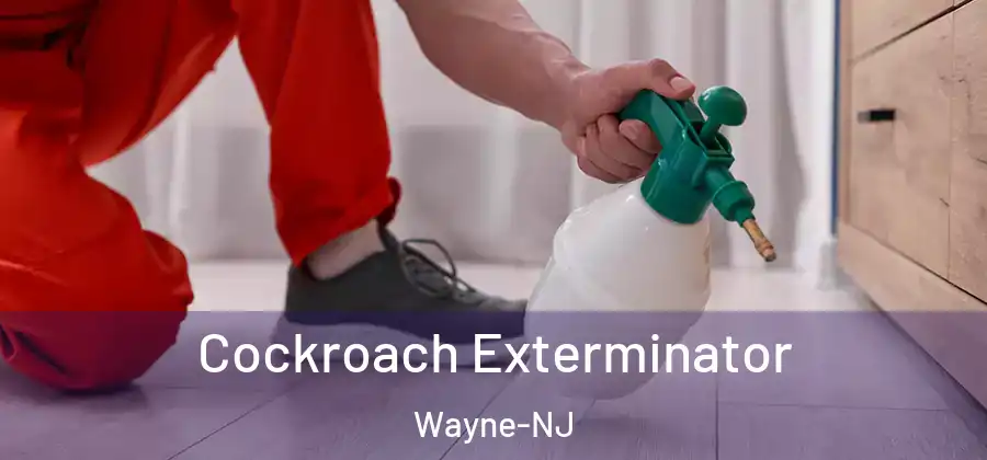 Cockroach Exterminator Wayne-NJ