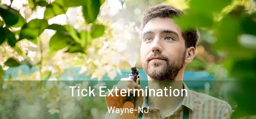 Tick Extermination Wayne-NJ