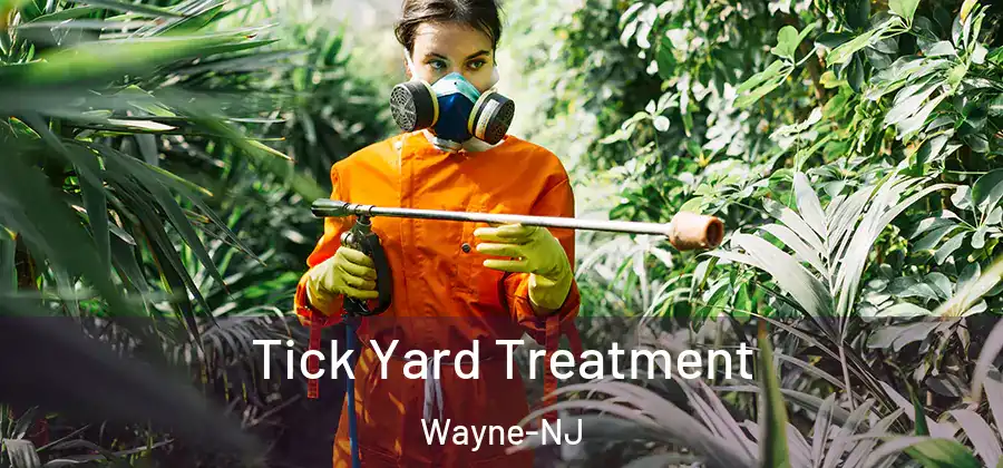 Tick Yard Treatment Wayne-NJ